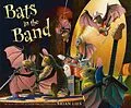 E-Book (epub) Bats in the Band von Brian Lies