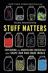 Broché Stuff Matters de Mark Miodownik