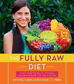 E-Book (epub) Fully Raw Diet von Kristina Carrillo-Bucaram