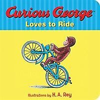 Reliure en carton indéchirable Curious George Loves to Ride de H. A. Rey, Margret Rey