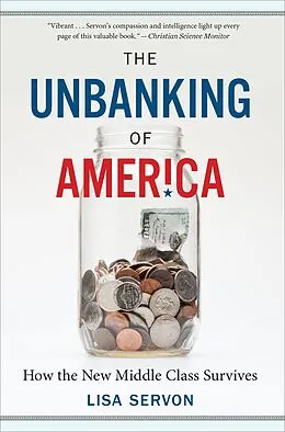 E-Book (epub) The Unbanking of America von Lisa Servon