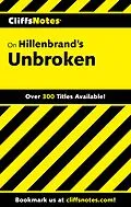 E-Book (epub) CliffsNotes on Hillenbrand's Unbroken von Mike Nappa