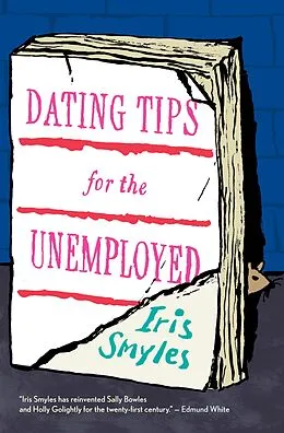 E-Book (epub) Dating Tips for the Unemployed von Iris Smyles