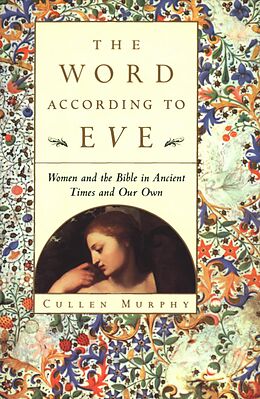 eBook (epub) Word According to Eve de Cullen Murphy