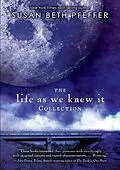 E-Book (epub) Life As We Knew It Collection von Susan Beth Pfeffer