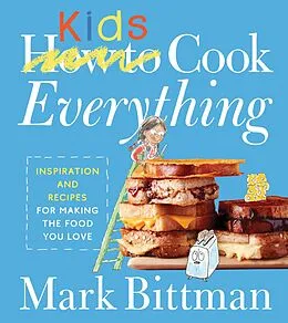 E-Book (epub) How to Cook Everything Kids von Mark Bittman