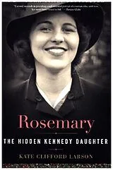 Kartonierter Einband Rosemary von Kate Clifford Larson