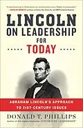 E-Book (epub) Lincoln on Leadership for Today von Donald T. Phillips