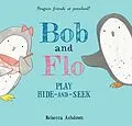 E-Book (epub) Bob and Flo Play Hide-and-Seek von Rebecca Ashdown