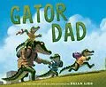 E-Book (epub) Gator Dad von Brian Lies