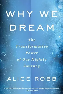 E-Book (epub) Why We Dream von Alice Robb