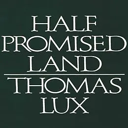 E-Book (epub) Half Promised Land von Thomas Lux