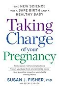 E-Book (epub) Taking Charge of Your Pregnancy von Susan J. Fisher