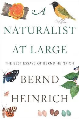 E-Book (epub) A Naturalist at Large von Bernd Heinrich