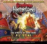 Audio CD (CD/SACD) Streets of Panic Park (Goosebumps Horrorland #12) von R L Stine
