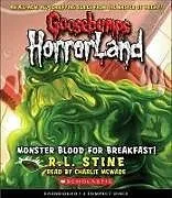 Audio CD (CD/SACD) Monster Blood for Breakfast! (Goosebumps Horrorland #3) von R L Stine