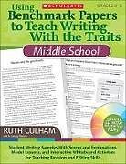 Kartonierter Einband Using Benchmark Papers to Teach Writing with the Traits: Middle School: Grades 6-8 [With CDROM] von Ruth Culham