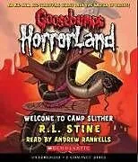 Audio CD (CD/SACD) Welcome to Camp Slither (Goosebumps Horrorland #9) von R L Stine
