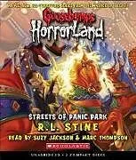 Audio CD (CD/SACD) Streets of Panic Park (Goosebumps Horrorland #12) von R L Stine