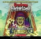Audio CD (CD/SACD) Help! We Have Strange Powers! (Goosebumps Horrorland #10) von R L Stine