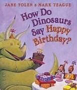 Reliure en carton indéchirable How Do Dinosaurs Say Happy Birthday? de Jane Yolen