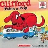 Kartonierter Einband Clifford Takes a Trip (Classic Storybook) von Norman Bridwell