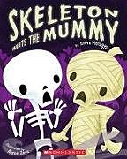 Kartonierter Einband Skeleton Meets the Mummy von Steve Metzger