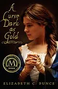E-Book (epub) A Curse Dark as Gold von Elizabeth C. Bunce
