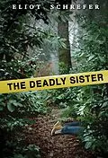 E-Book (epub) The Deadly Sister von Eliot Schrefer