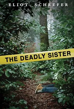 E-Book (epub) The Deadly Sister von Eliot Schrefer