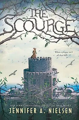 E-Book (epub) The Scourge von Jennifer A. Nielsen