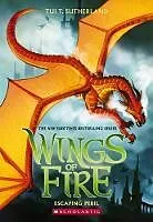 Kartonierter Einband Escaping Peril (Wings of Fire #8) von Sutherland Tui T.