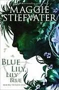 Audio CD (CD/SACD) Blue Lily, Lily Blue (the Raven Cycle, Book 3) von Stiefvater Maggie