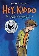Broschiert Hey, Kiddo von Jarrett J Krosoczka