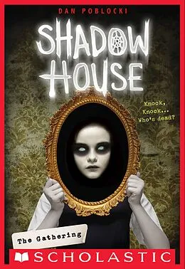 E-Book (epub) Shadow House: The Gathering von Dan Poblocki