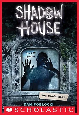 E-Book (epub) Shadow House: You Can't Hide von Dan Poblocki
