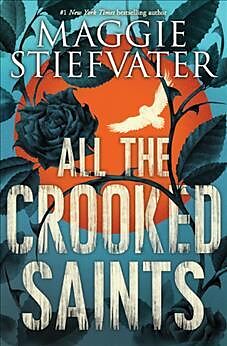 Kartonierter Einband All the Crooked Saints von Maggie Stiefvater