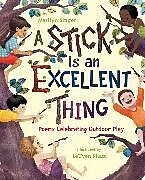 Livre Relié A Stick Is an Excellent Thing de Marilyn Singer