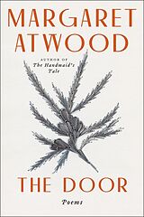 Kartonierter Einband The Door von Margaret Atwood, Phoebe Larmore