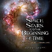 Livre Relié Space, Stars, and the Beginning of Time de Elaine Scott