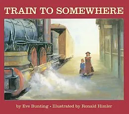 E-Book (epub) Train to Somewhere von Eve Bunting