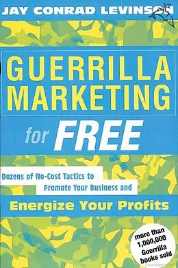 E-Book (epub) Guerrilla Marketing for Free von Jay Conrad Levinson