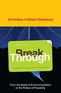 E-Book (epub) Break Through von Michael Shellenberger, Ted Nordhaus