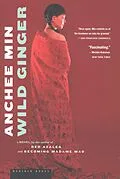 E-Book (epub) Wild Ginger von Anchee Min