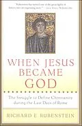 E-Book (epub) When Jesus Became God von Richard E. Rubenstein