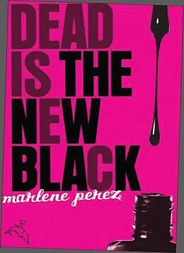 E-Book (epub) Dead Is the New Black von Marlene Perez