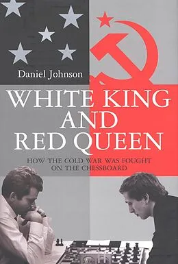 E-Book (epub) White King And Red Queen von Daniel Johnson