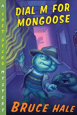E-Book (epub) Dial M for Mongoose von Bruce Hale