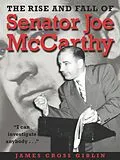 E-Book (epub) Rise and Fall of Senator Joe McCarthy von James Cross Giblin