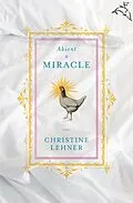 E-Book (epub) Absent a Miracle von Christine Lehner